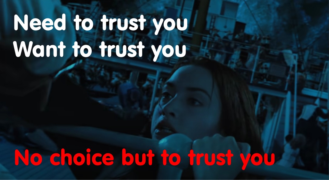 trust titanic - rose did not have any other choice