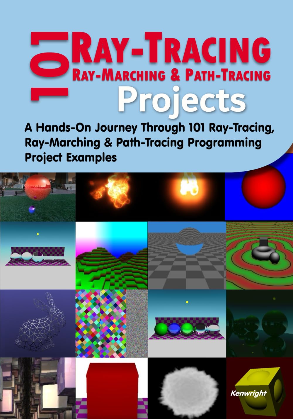 Explore and experiment with ray-tracing using lots of hands on projects - great for learning and furthering your understanding of ray-tracing (which includes ray-marching, path-tracing and so on).